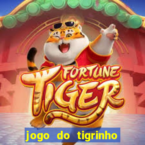 jogo do tigrinho teste gratis